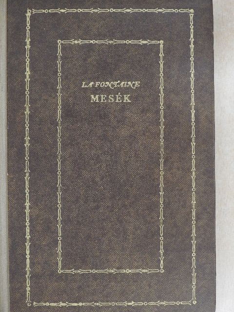 La Fontaine - Mesék (Dr. Castiglione László könyvtárából) [antikvár]