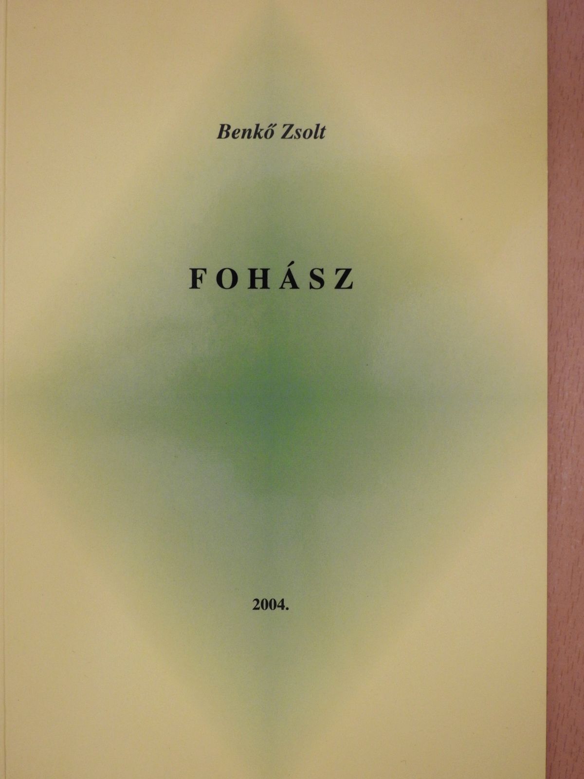 Benkő Zsolt - Fohász (dedikált példány) [antikvár]