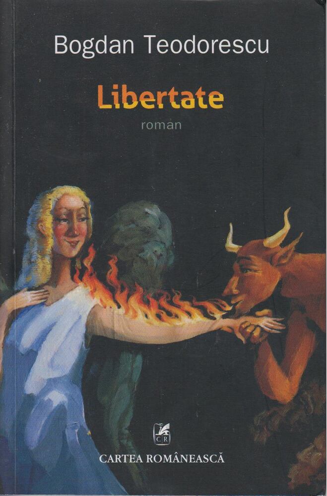 Bogdan Teodorescu - Libertate [antikvár]