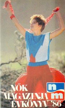 Gergely Anikó - Nők Magazinja évkönyv '86 [antikvár]
