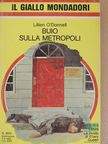 Lillian O'Donnell - Buio sulla Metropoli [antikvár]