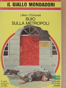 Lillian O'Donnell - Buio sulla Metropoli [antikvár]