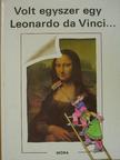 Sylvie Laferrére - Volt egyszer egy Leonardo da Vinci.... [antikvár]