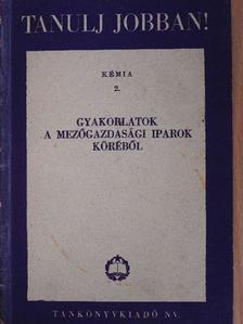 Meskó Gábor - Gyakorlatok a mezőgazdasági iparok köréből [antikvár]