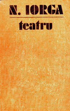 IORGA, N. - Teatru 2 [antikvár]