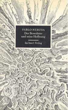 Neruda, Pablo - Der Bewohner und seine Hoffnung [antikvár]