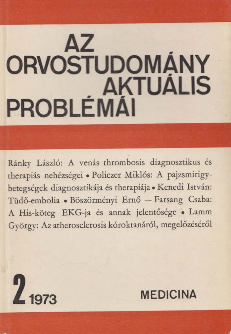 Fischer Antal - Az orvostudomány aktuális problémái 16. - 1973/2. [antikvár]
