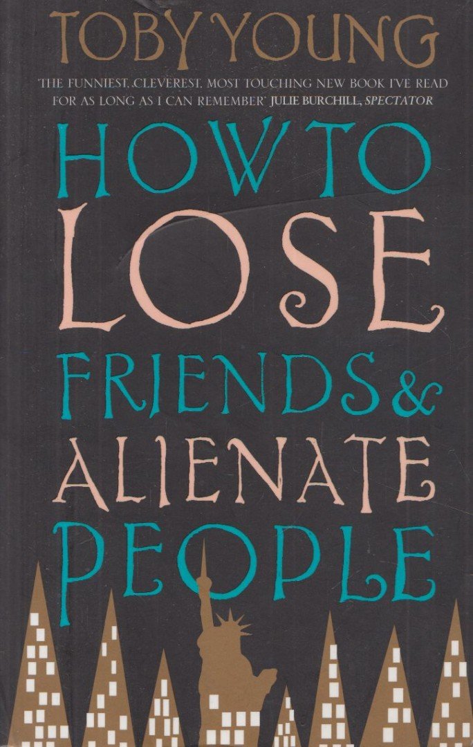 Toby Young - How to Lose Friends & Alienate People [antikvár]