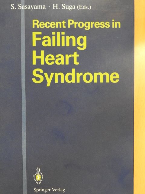 Hiroshi Yamashita - Recent Progress in Failing Heart Syndrome [antikvár]