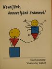 Benda József - Neveljünk, önneveljünk örömmel! (dedikált példány) [antikvár]