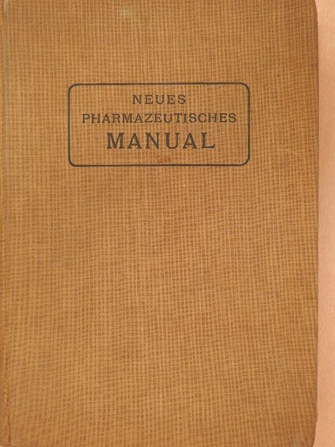 Eugen Dietrich - Neues Pharmazeutisches Manual [antikvár]