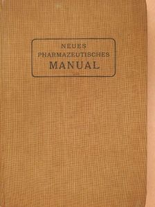 Eugen Dietrich - Neues Pharmazeutisches Manual [antikvár]