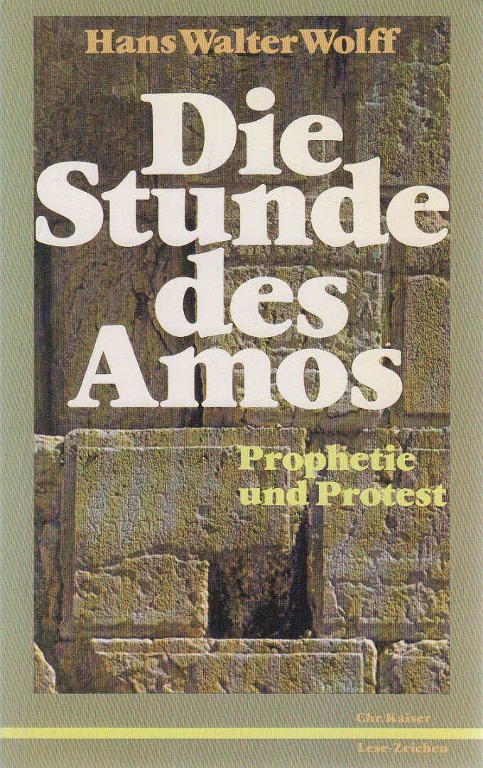 Hans Walter Wolff - Die Stunde des Amos [antikvár]