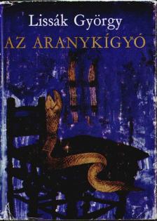 Lissák György - Az aranykígyó [antikvár]