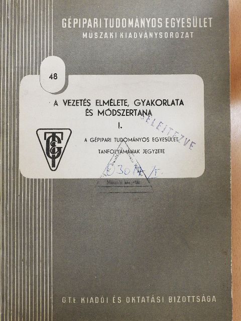 Dr. Dobossy Imre - A vezetés elmélete, gyakorlata és módszertana I. [antikvár]