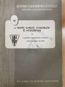 Dr. Dobossy Imre - A vezetés elmélete, gyakorlata és módszertana I. [antikvár]