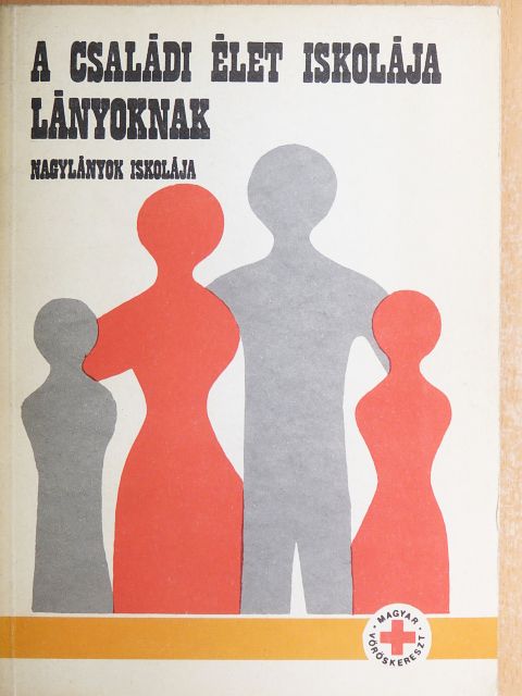 Dr. Bogárdi Mihály - A családi élet iskolája lányoknak [antikvár]
