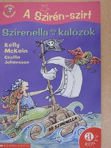 Kelly McKain - Szirenella és a kalózok [antikvár]