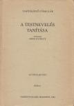 Sipos György - A testnevelés tanítása [antikvár]