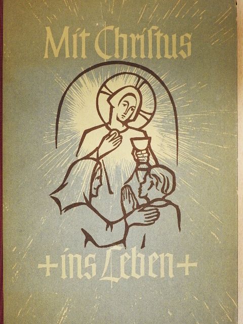 Mit Christus ins Leben [antikvár]