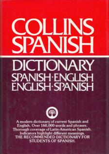 Colin Smith, Manuel Bermejo Marcos, Eugenio Chang-Rodrígues - Collins Spanish Dictionary: Spanish-English, English-Spanish [antikvár]