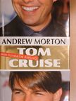 Andrew Morton - Tom Cruise [antikvár]