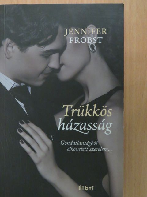 Jennifer Probst - Trükkös házasság [antikvár]