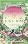 SUE LYNN TAN - Tales of the Celestial Kingdom (The Celestial Kingdom Duology, Book 3)