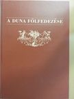Deák Antal András - A Duna fölfedezése [antikvár]