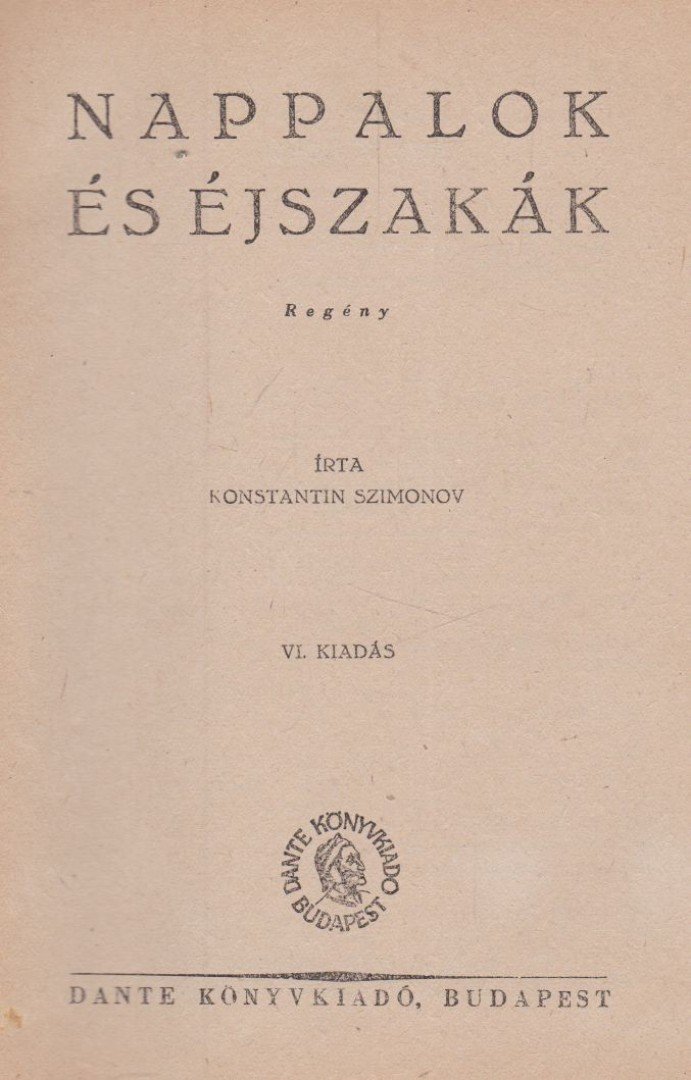 Szimonov, Konstantin - Nappalok és éjszakák [antikvár]