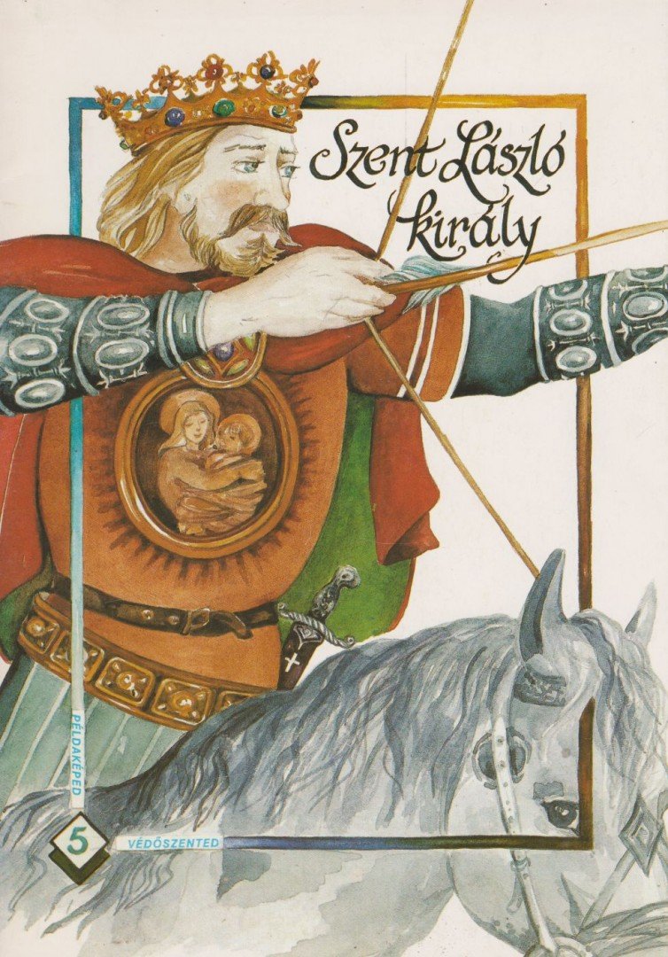 Csíkos Mihály - Szent László király [antikvár]