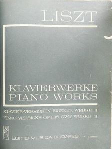 Ferenc Liszt - Klavier-Versionen Eigener Werke II. [antikvár]