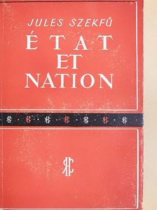 Jules Szekfű - État et nation [antikvár]