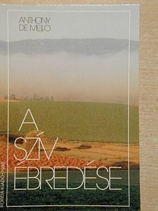 Anthony de Mello - A szív ébredése [antikvár]
