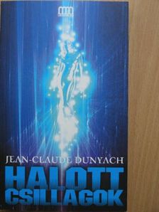 Jean-Claude Dunyach - Halott csillagok [antikvár]