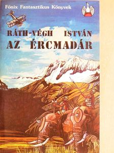 Ráth-Végh István - Az ércmadár [antikvár]