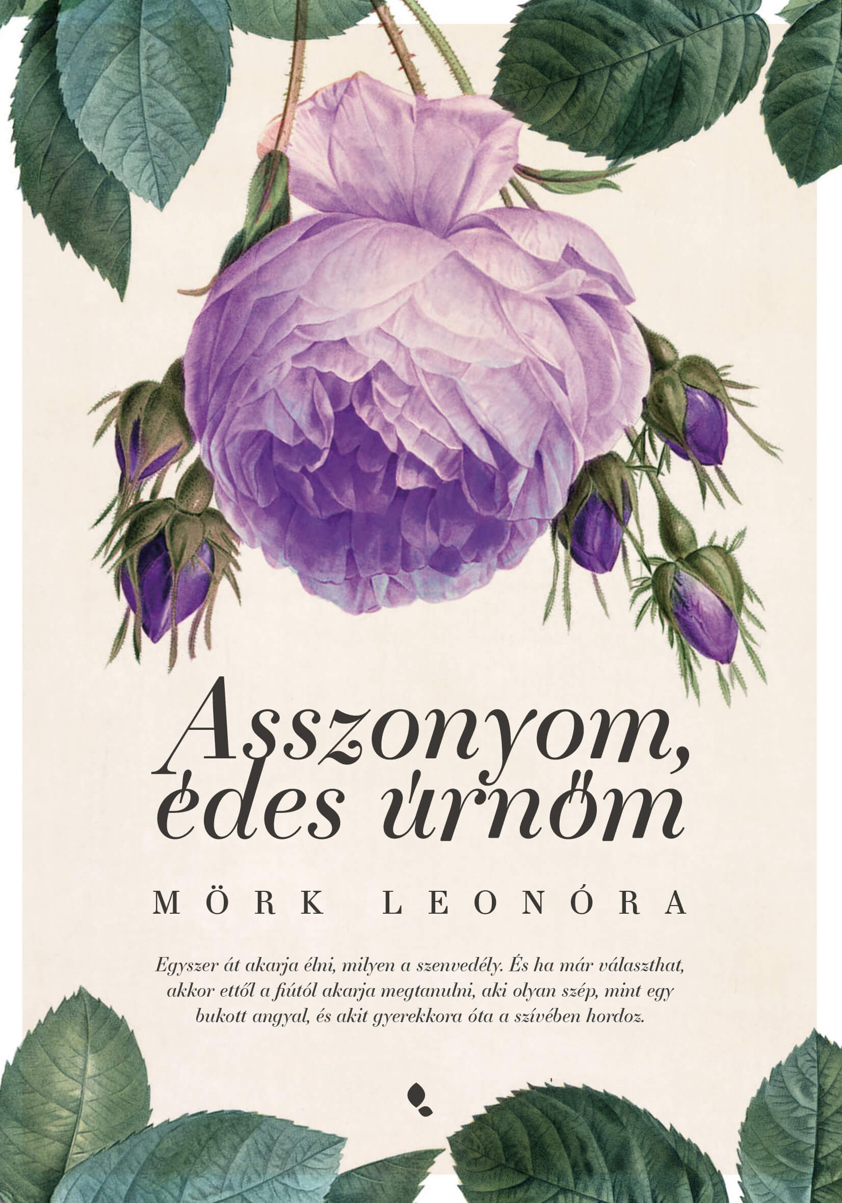 Mörk Leonóra - Asszonyom, édes úrnőm - új kiadás