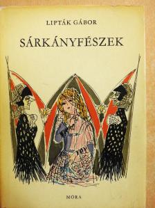 Lipták Gábor - Sárkányfészek [antikvár]