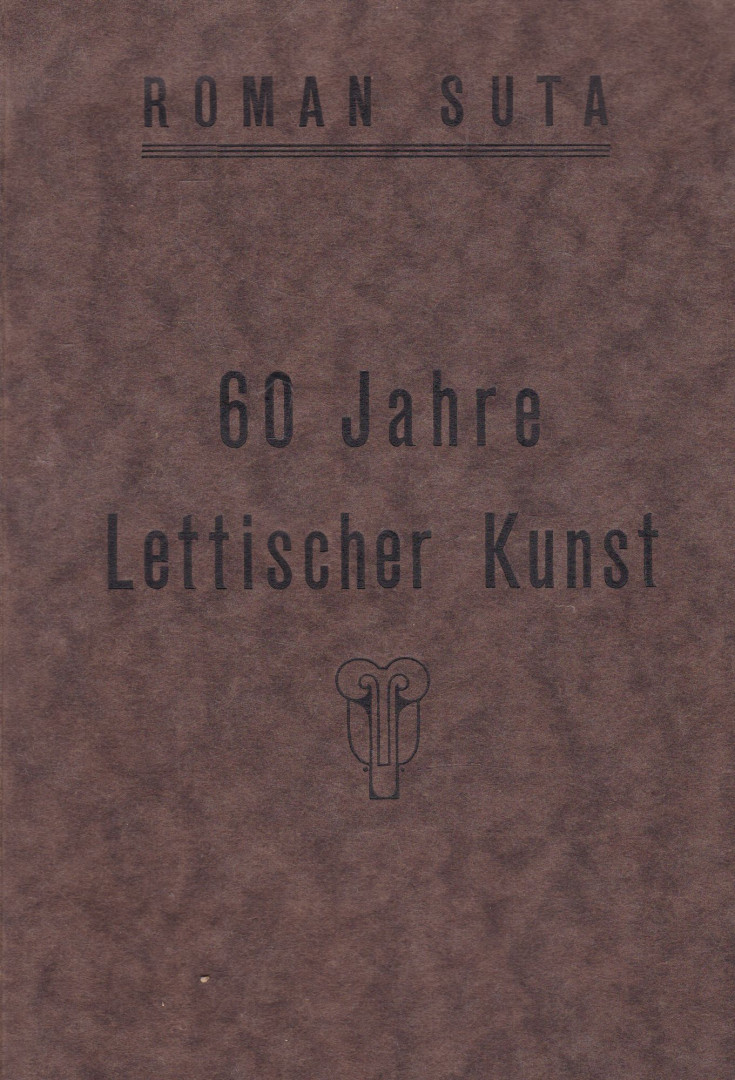Roman Suta - 60 Jahre Lettischer Kunst [antikvár]
