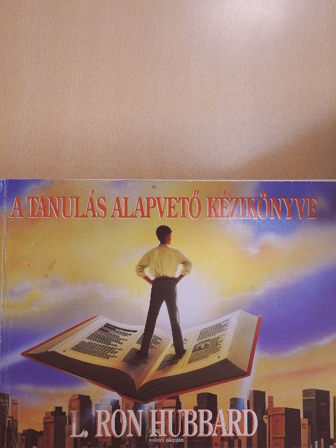 L. Ron Hubbard - A tanulás alapvető kézikönyve [antikvár]