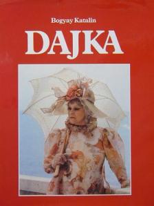 Bogyay Katalin - Dajka [antikvár]