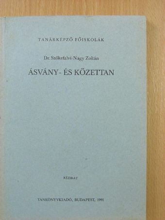 Dr. Szőkefalvi-Nagy Zoltán - Ásvány- és kőzettan [antikvár]