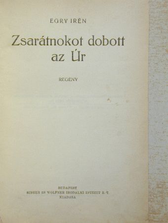 Egry Irén - Zsarátnokot dobott az Úr [antikvár]