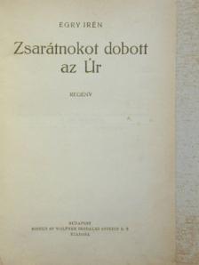 Egry Irén - Zsarátnokot dobott az Úr [antikvár]