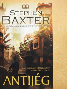 Stephen Baxter - Antijég [antikvár]