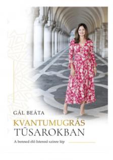 Gál Beáta - Kvantumugrás tűsarokban [antikvár]