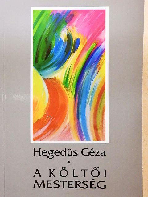 Hegedüs Géza - A költői mesterség [antikvár]