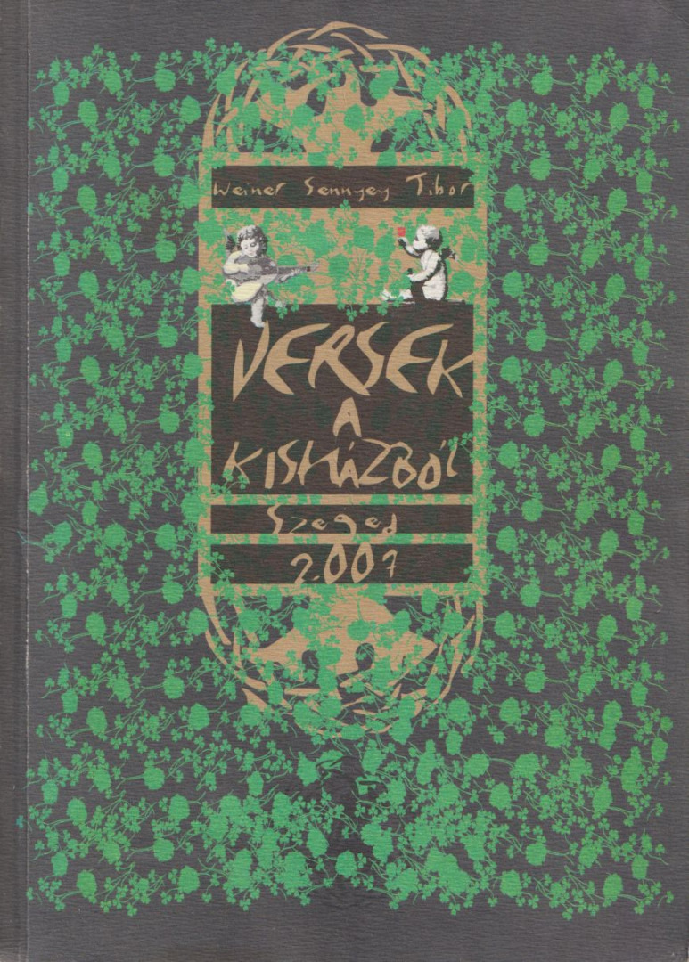 Weiner Sennyey Tibor - Versek a kisházból [antikvár]