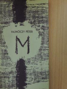 Hajnóczy Péter - M [antikvár]