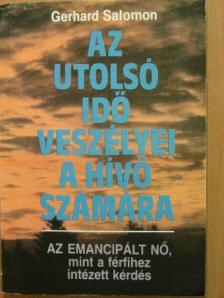 Gerhard Salomon - Az utolsó idő veszélyei a hívő számára [antikvár]